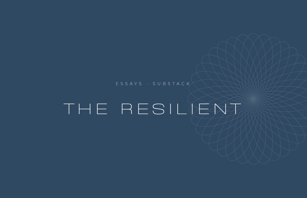 The Resilient — essays by René Heinz on Substack